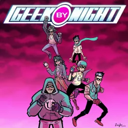 Geek By Night Podcast artwork