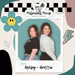 Millennial Moms Unfiltered Podcast artwork