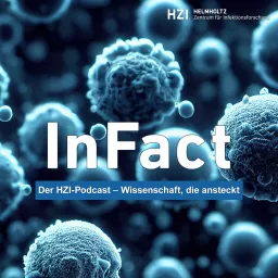 InFact - Der HZI-Podcast. Wissenschaft, die ansteckt. artwork