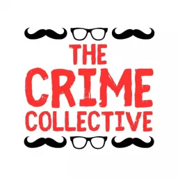 The Crime Collective's Podcast artwork
