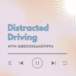 Distracted Driving Podcast artwork