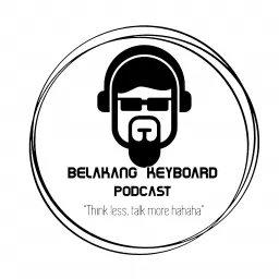 Belakang Keyboard Podcast artwork