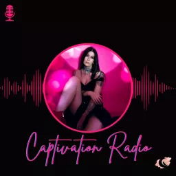 Captivation Radio Podcast artwork