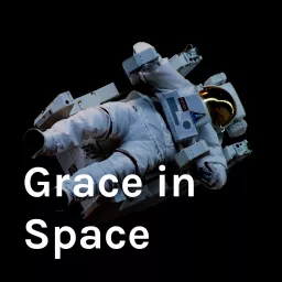 Grace in Space Podcast artwork