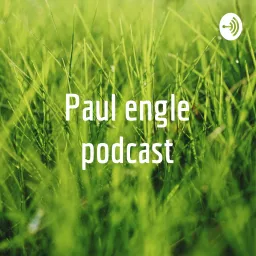 Paul engle podcast artwork