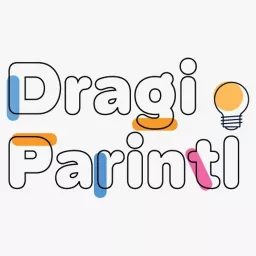 Dragi Parinti Podcast artwork