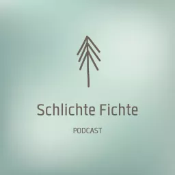 Schlichte Fichte - Business, Netzwerk, Marketing Podcast artwork