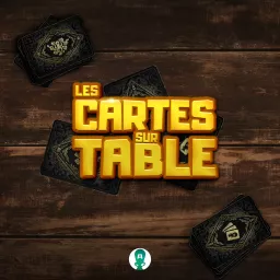 Les Cartes sur Table Podcast artwork