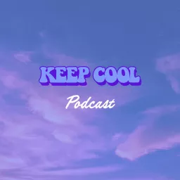The Keep Cool Podcast artwork