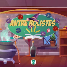 Antre Rôlistes : Émission jeux de rôle