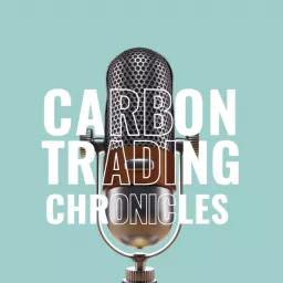 Carbon Trading Chronicles Podcast artwork