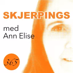 Skjerpings med Ann Elise Podcast artwork