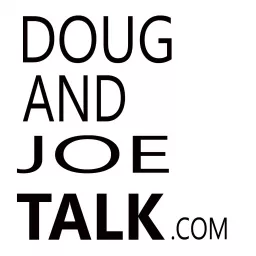 Page not found – Doug And Joe Talk Podcast artwork