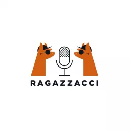 RAGAZZACCI Podcast artwork