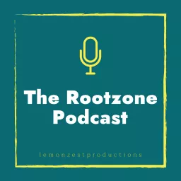 The RootZone Podcast artwork
