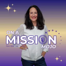 On a Mission Mojo Podcast artwork