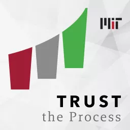 Trust the Process @ MIT Podcast artwork