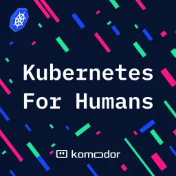 Kubernetes for Humans