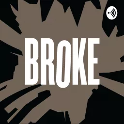Broke Podcast artwork