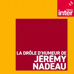 La drôle d'humeur de Jérémy Nadeau