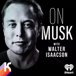 On Musk with Walter Isaacson Podcast artwork