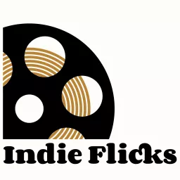 Indie Flicks with D.onniie & Miranda