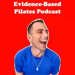 Evidence-Based Pilates Podcast