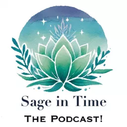 Sage in Time: The Podcast artwork