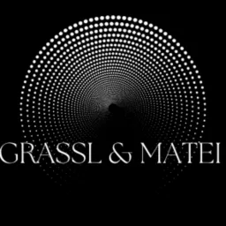 Grassl & Matei Podcast artwork