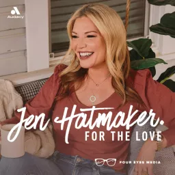 For The Love With Jen Hatmaker Podcast artwork
