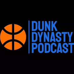 Dunk Dynasty Podcast artwork