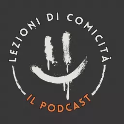 Lezioni di comicità - il podcast artwork