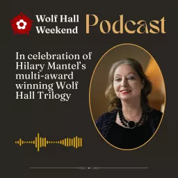 Wolf Hall Weekend Podcast artwork