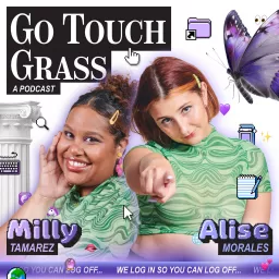 Go Touch Grass Podcast artwork