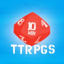 10 Minute TTRPGs