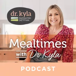 Mealtimes with Dr Kyla