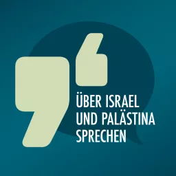 Über Israel und Palästina sprechen