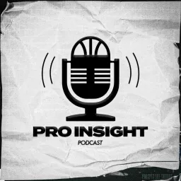 Pro Insight Podcast artwork