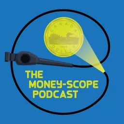 The Money Scope Podcast artwork