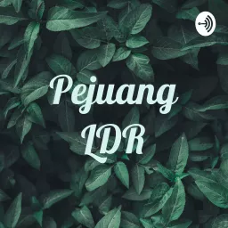 Pejuang LDR Podcast artwork