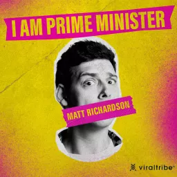 I Am Prime Minister Podcast artwork