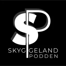 Skyggelandpodden Podcast artwork