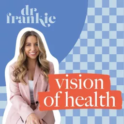 Vision of Health Podcast artwork
