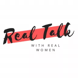 Real Talk with Real Women Podcast artwork