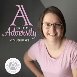 A is for Adversity Podcast artwork