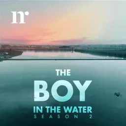 The Boy in the Water Podcast artwork