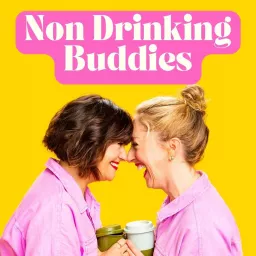 Non Drinking Buddies Podcast artwork