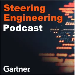 Steering Engineering, Gartner Podcast for Software Engineering Leaders