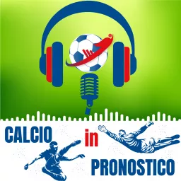 Calcio in Pronostico Podcast artwork