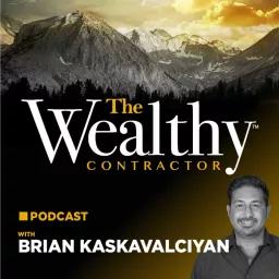 The Wealthy Contractor Podcast artwork